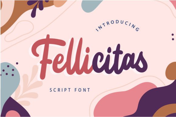 Fellicitas: A Modern Script Font for Handmade Creators