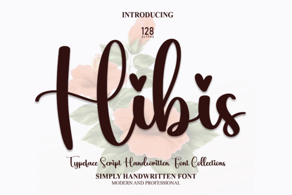 Hibis Script Handwritten Font for Romantic Branding