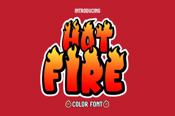 Hot Fire Color Font for Bold, Scroll-Stopping Headlines